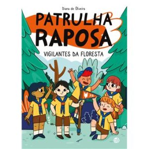 Patrulha Raposa - Vigilantes da Floresta